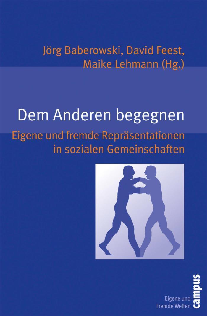 Dem Anderen begegnen Eigene und fremde Repräsentationen in sozialen Gemeinschaften