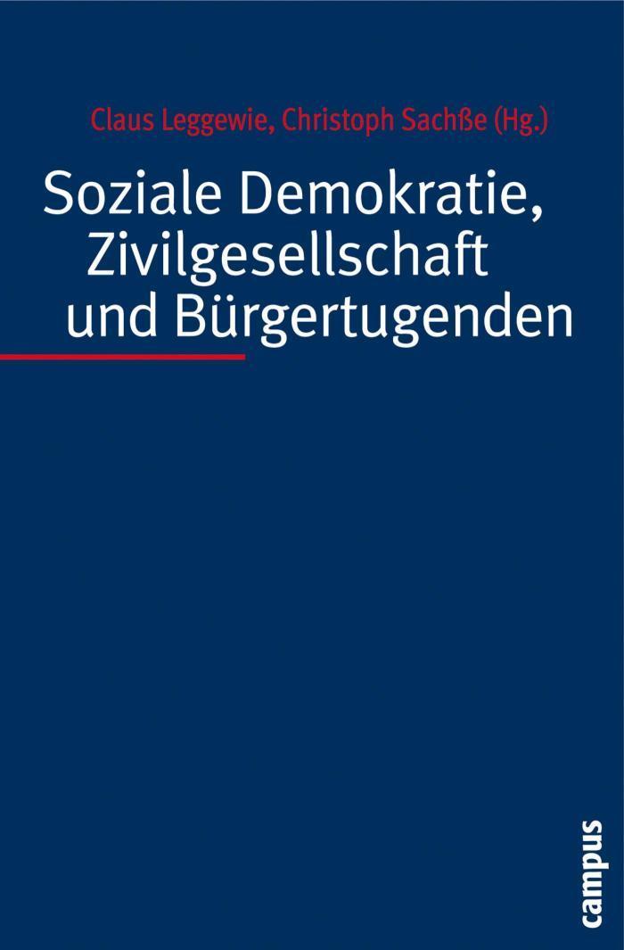 Soziale Demokratie, Zivilgesellschaft und Bürgertugenden Festschrift für Adalbert Evers