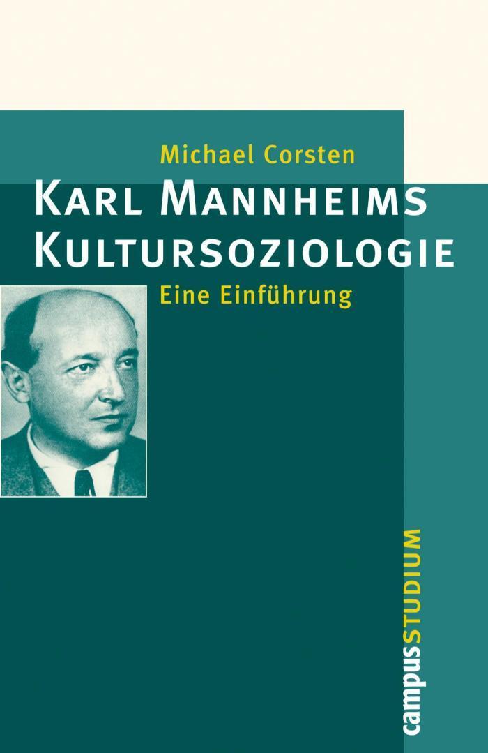 Karl Mannheims Kultursoziologie Eine Einführung