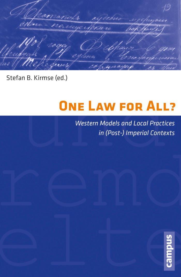 One Law for All? Western models and local practices in (post-) imperial contexts