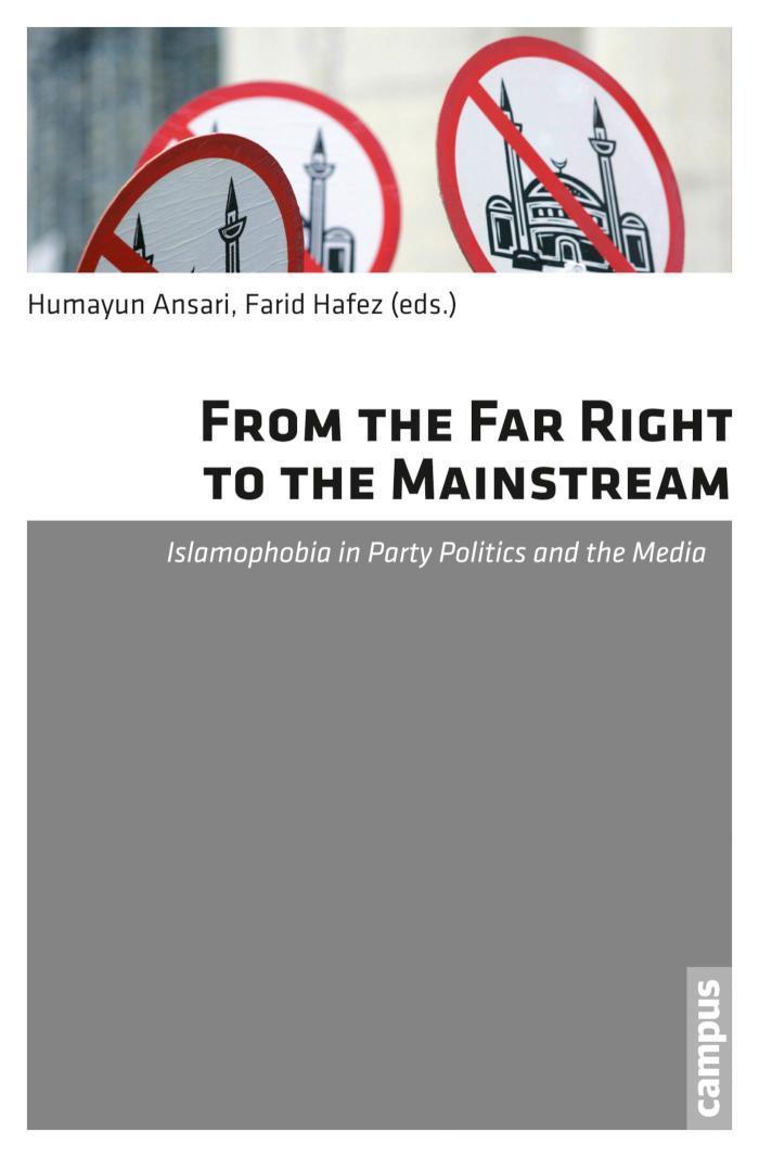 From the Far Right to the Mainstream Islamophobia in Party Politics and the Media