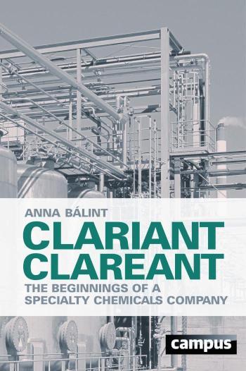 Clariant clareant The beginnings of a specialty chemicals company