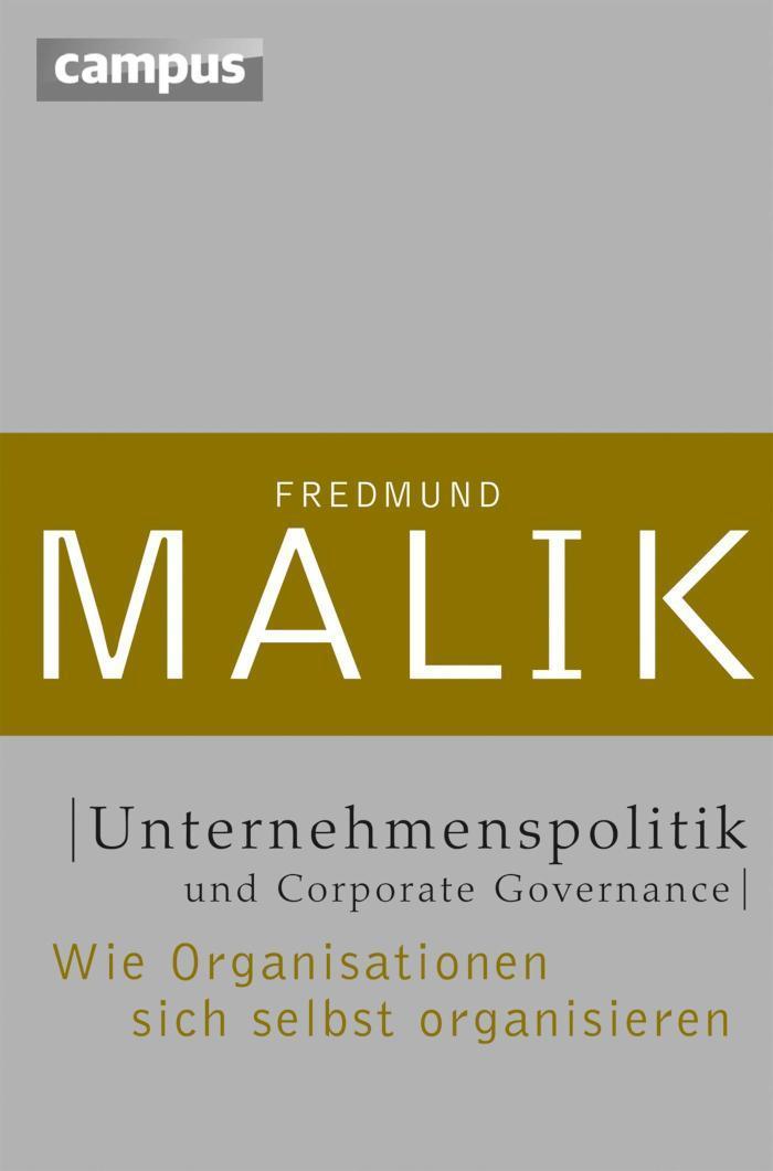 Unternehmenspolitik und Corporate Governance Wie Organisationen sich selbst organisieren