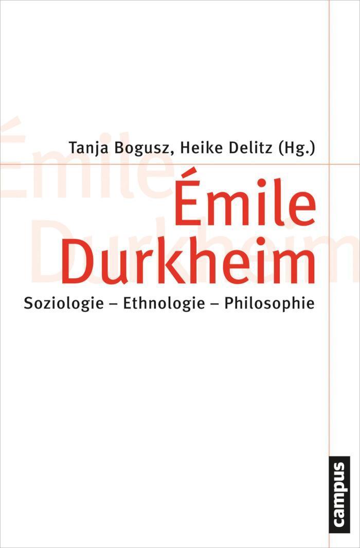 Émile Durkheim Soziologie - Ethnologie - Philosophie