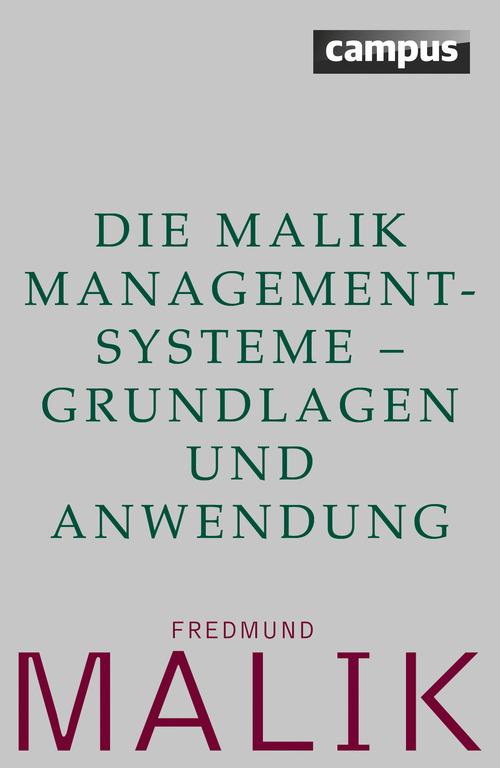 Die Malik ManagementSysteme - Grundlagen und Anwendung 