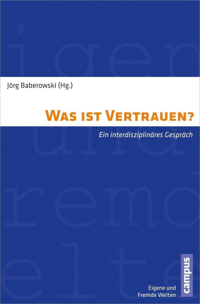 Was ist Vertrauen? Ein interdisziplinäres Gespräch