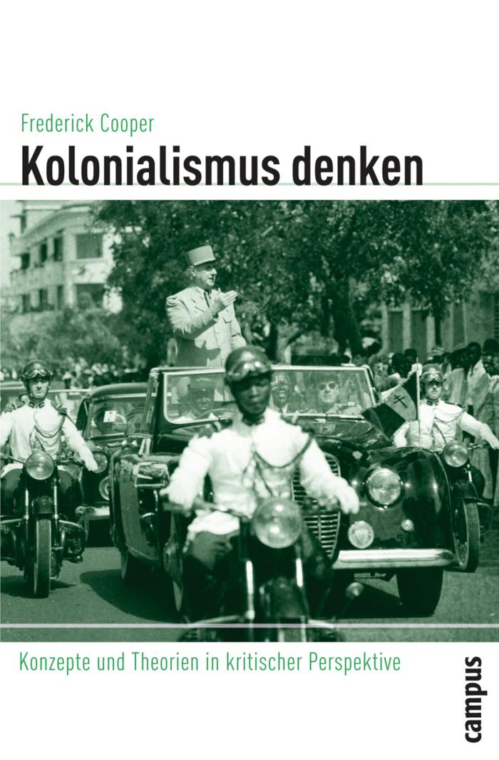 Kolonialismus denken Konzepte und Theorien in kritischer Perspektive