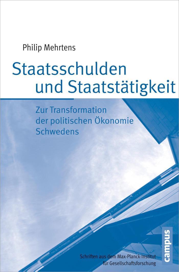 Staatsschulden und Staatstätigkeit Zur Transformation der politischen Ökonomie Schwedens
