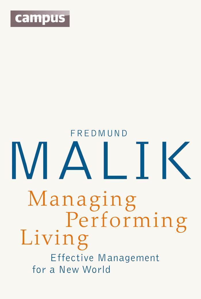 Managing Performing Living Effective Management for a New World