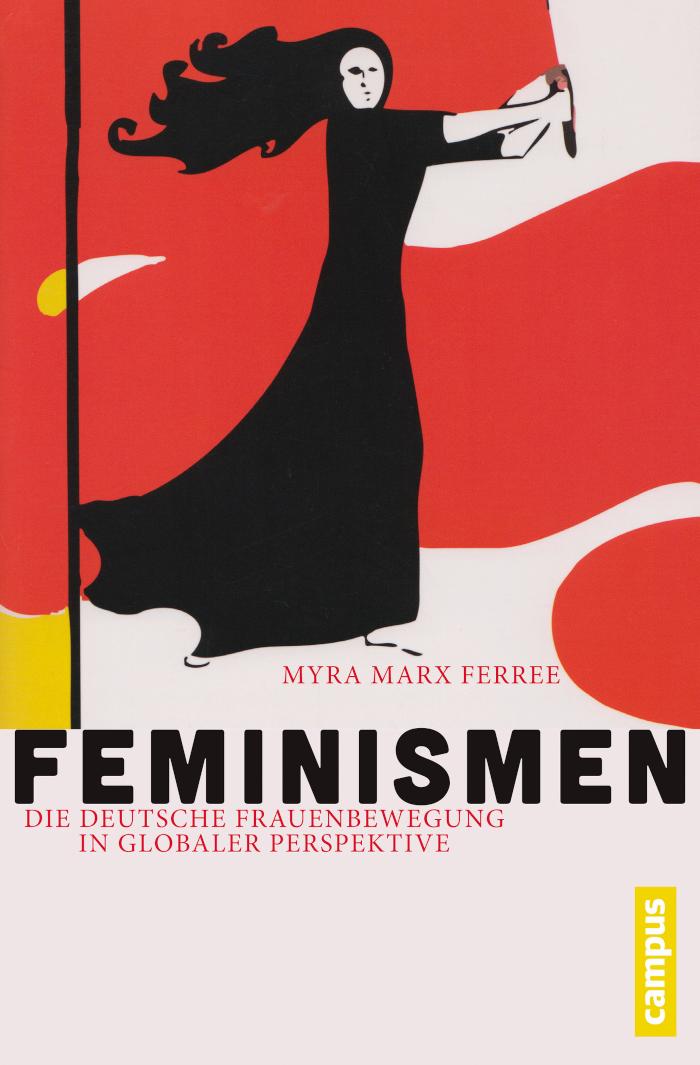 Feminismen Die deutsche Frauenbewegung in globaler Perspektive