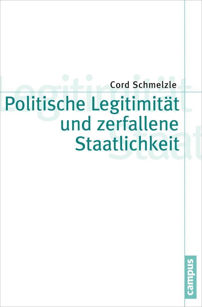Politische Legitimität und zerfallene Staatlichkeit 