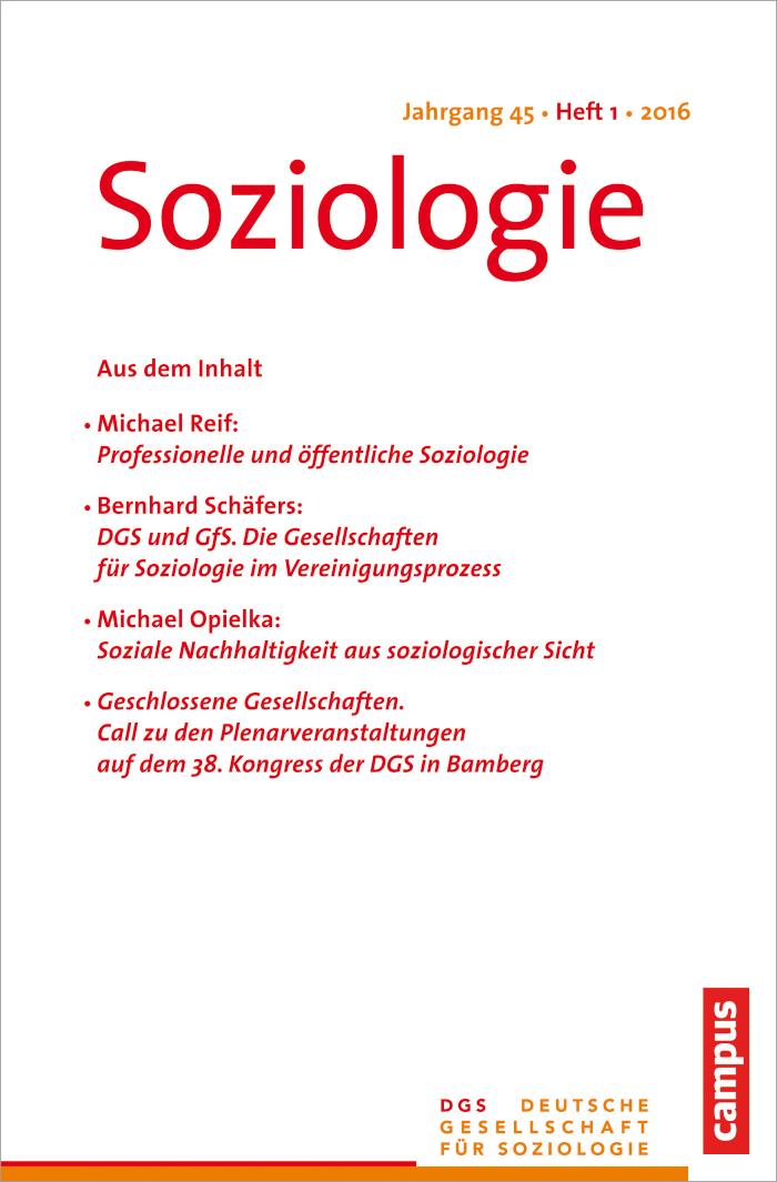 Soziologie 1.2016 Forum der Deutschen Gesellschaft für Soziologie