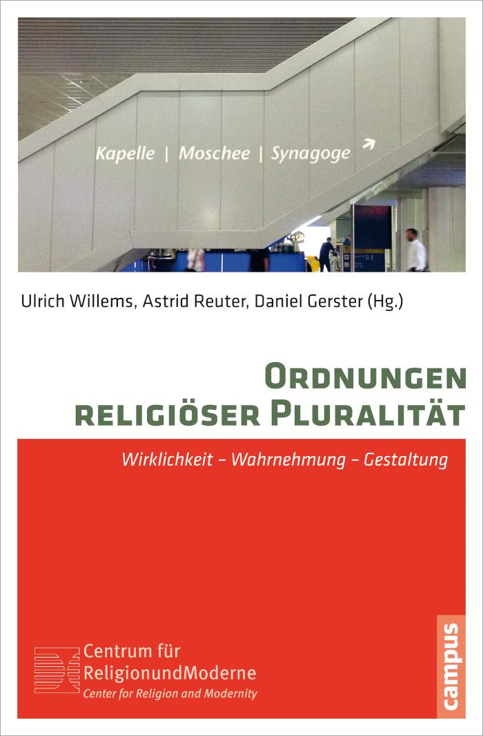 Ordnungen religiöser Pluralität Wirklichkeit - Wahrnehmung - Gestaltung