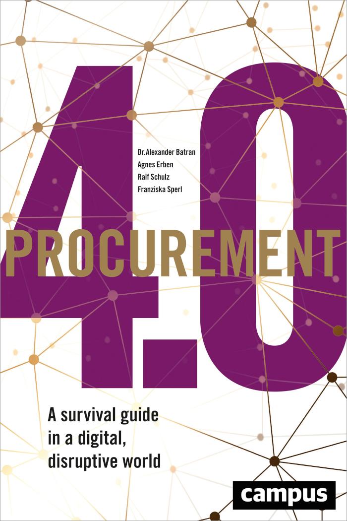 Procurement 4.0 A survival guide in a digital, disruptive world
