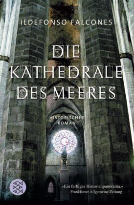 Die Kathedrale des Meeres Historischer Roman 