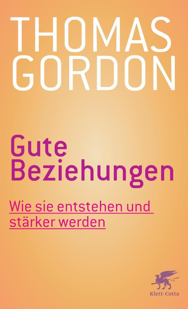 Gute Beziehungen Wie sie entstehen und stärker werden
