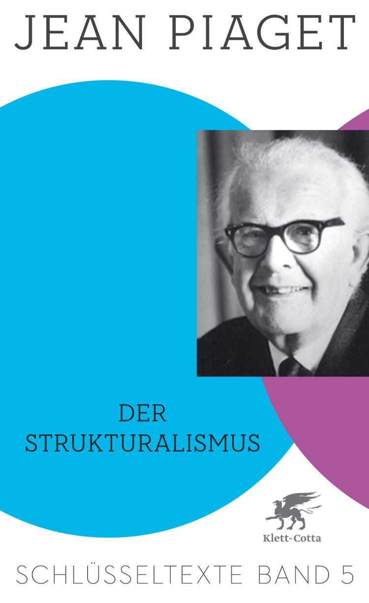 Der Strukturalismus (Schlüsseltexte in 6 Bänden, Bd. 5) Schlüsseltexte Band 5