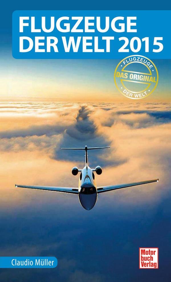 Flugzeuge der Welt 2015 Das Original