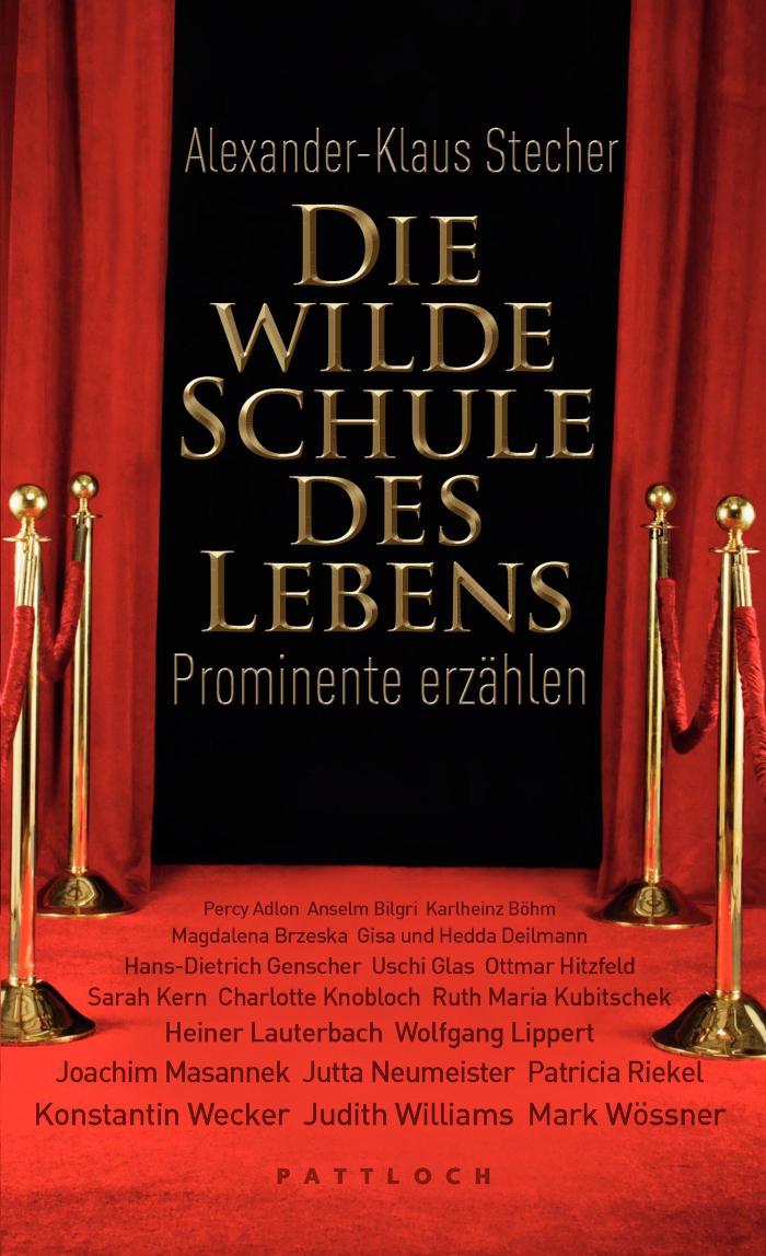Die wilde Schule des Lebens Prominente erzählen