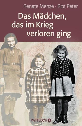 Das Mädchen, das im Krieg verloren ging 