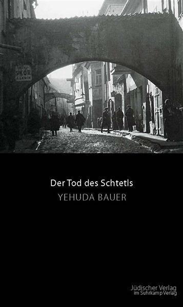 Der Tod des Schtetls 
