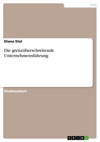 Die grenzüberschreitende Unternehmensführung 