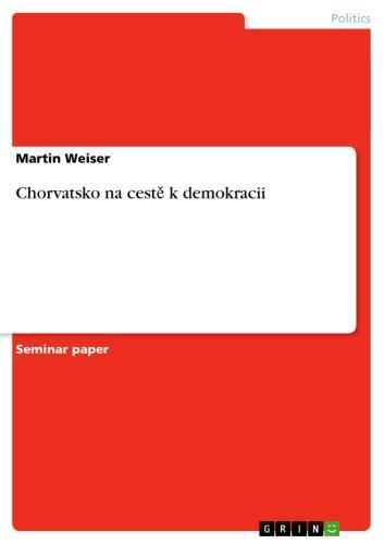 Chorvatsko na cest? k demokracii 