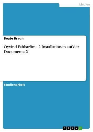 Öyvind Fahlström - 2 Installationen auf der Documenta X 2 Installationen auf der Documenta X