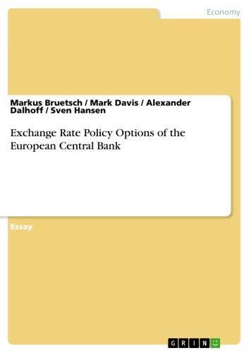 Exchange Rate Policy Options of the European Central Bank 