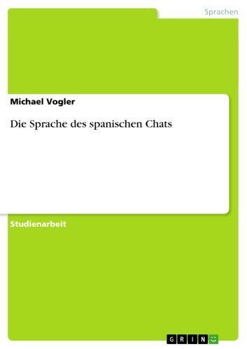 Die Sprache des spanischen Chats 