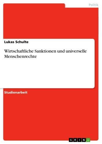 Wirtschaftliche Sanktionen und universelle Menschenrechte 