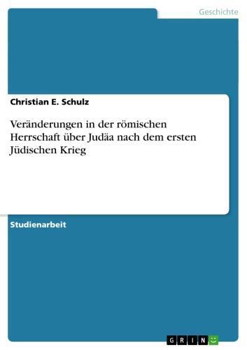 Veränderungen in der römischen Herrschaft über Judäa nach dem ersten Jüdischen Krieg 
