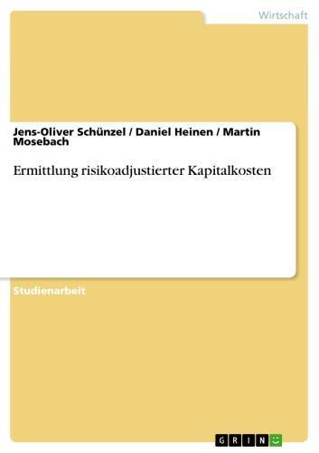 Ermittlung risikoadjustierter Kapitalkosten 