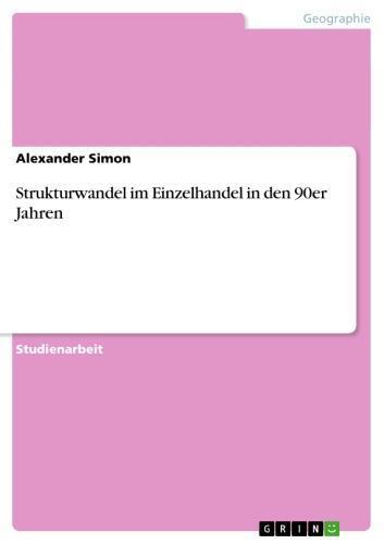 Strukturwandel im Einzelhandel in den 90er Jahren 