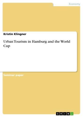 Urban Tourism in Hamburg and the World Cup 