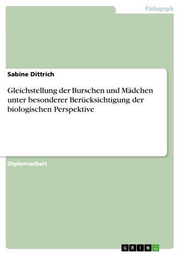 Gleichstellung der Burschen und Mädchen unter besonderer Berücksichtigung der biologischen Perspektive 