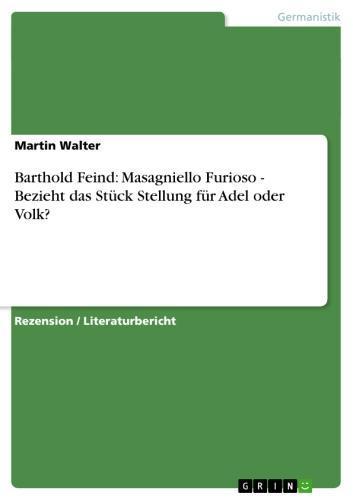 Barthold Feind: Masagniello Furioso - Bezieht das Stück Stellung für Adel oder Volk? Bezieht das Stück Stellung für Adel oder Volk?