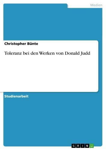 Toleranz bei den Werken von Donald Judd 