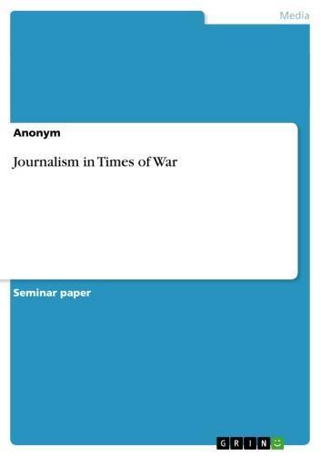Journalism in Times of War 