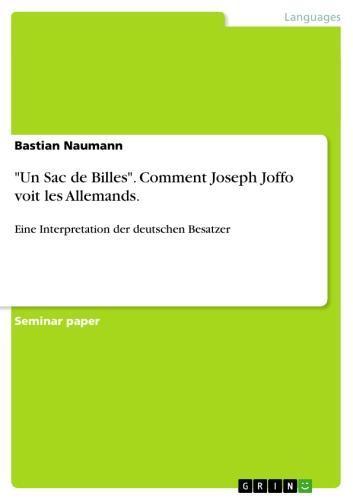 'Un Sac de Billes'. Comment Joseph Joffo voit les Allemands. Eine Interpretation der deutschen Besatzer
