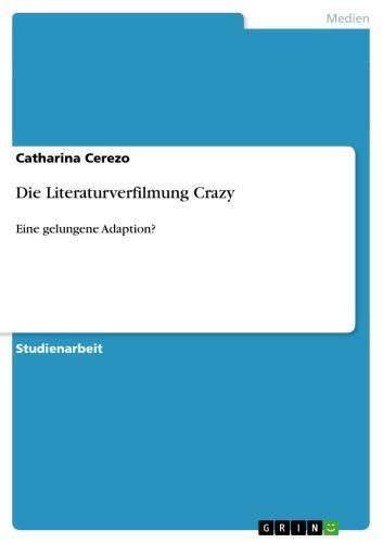 Die Literaturverfilmung Crazy Eine gelungene Adaption?