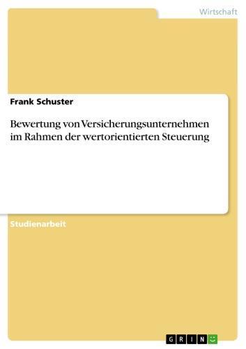 Bewertung von Versicherungsunternehmen im Rahmen der wertorientierten Steuerung 