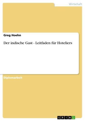 Der indische Gast - Leitfaden für Hoteliers Leitfaden für Hoteliers