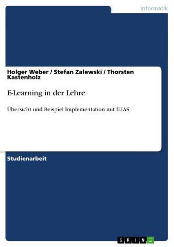 E-Learning in der Lehre Übersicht und Beispiel Implementation mit ILIAS