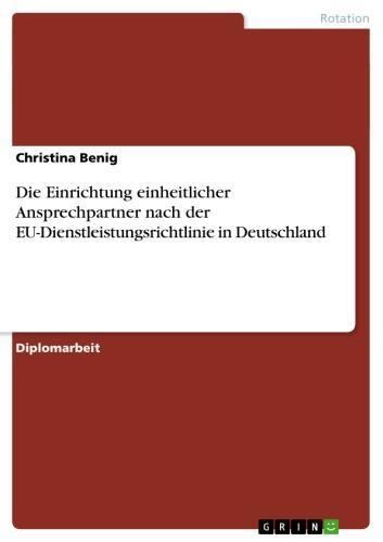 Die Einrichtung einheitlicher Ansprechpartner nach der EU-Dienstleistungsrichtlinie in Deutschland 