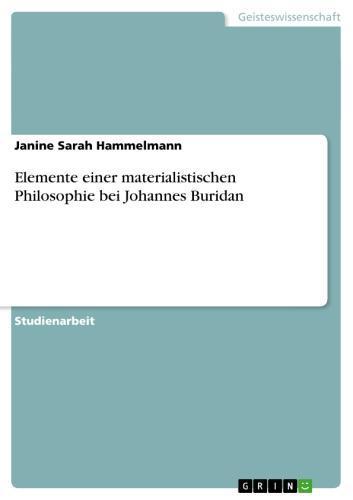 Elemente einer materialistischen Philosophie bei Johannes Buridan 