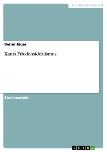 Kants Friedensidealismus 