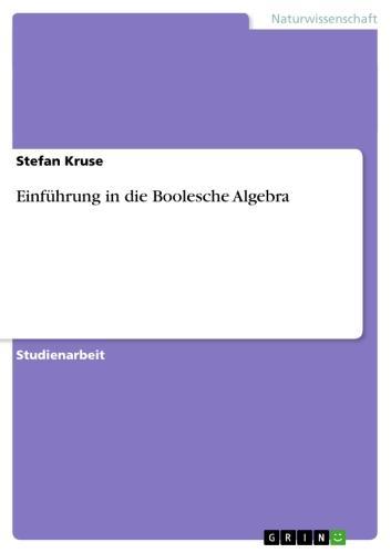 Einführung in die Boolesche Algebra 