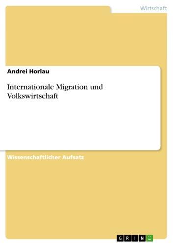Internationale Migration und Volkswirtschaft 