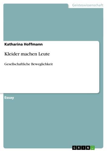 Kleider machen Leute Gesellschaftliche Beweglichkeit